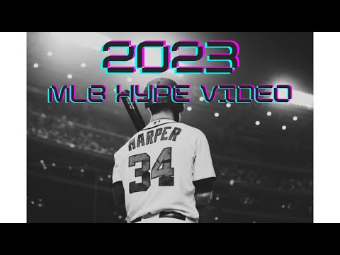2023 MLB HYPE VIDEO -  "Glorious"