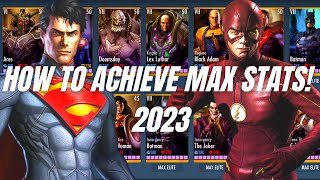 How To Achieve MAX STATS for your Characters 2023! | Injustice Gods Among Us 3.4! iOS/Android!