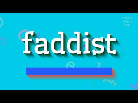 FADDIST - HOW TO PRONOUNCE IT? #faddist