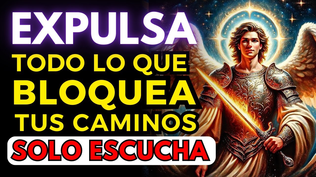 🛑 Oración a SAN MIGUEL ARCÁNGEL para EXPULSAR Plagas, Hechizos, Envidia, Maldiciones y Todo Mal.