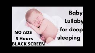 MOST RELAXING Baby Sleep Music / Baby Lullaby Calming Music 5 - Hours NO Ads BLACK Screen