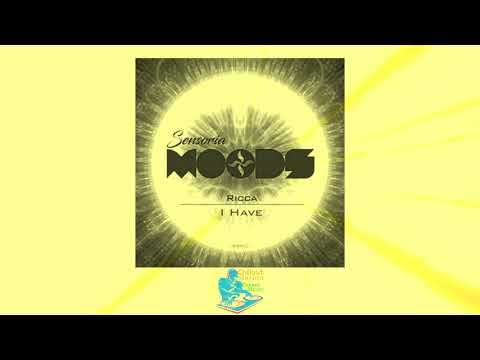 I Have (Original Mix) By RICCA - Sensoria Music Group
