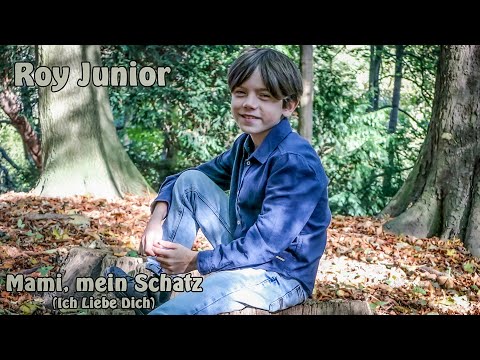 Roy Junior - Mami, mein Schatz (Ich Liebe Dich)