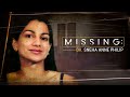 'Missing' on Hulu: Dr. Sneha Anne Philip - the woman who disappeared on 9/11 (TRAILER)