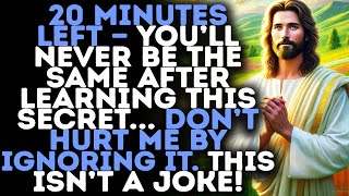 God Warns:"20 MINUTES LEFT—ARCHANGEL MICHAEL WANTS TO REVEAL THIS SECRET…"/Gods Message Now/God Says