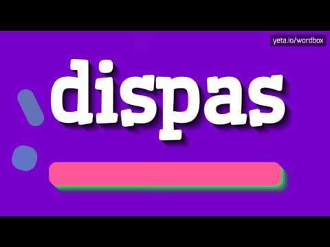 DISPAS - HOW TO PRONOUNCE IT!?