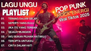 Download lagu Kumpulan Lagu UNGU Pop Punk/Rock Energi yang Viral Tiktok 2025 | TERANG DALAM GELAPKU | COVER KEREN mp3