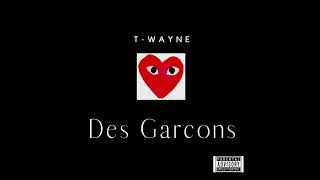 T-wayne - Des GarCons (Official Audio)