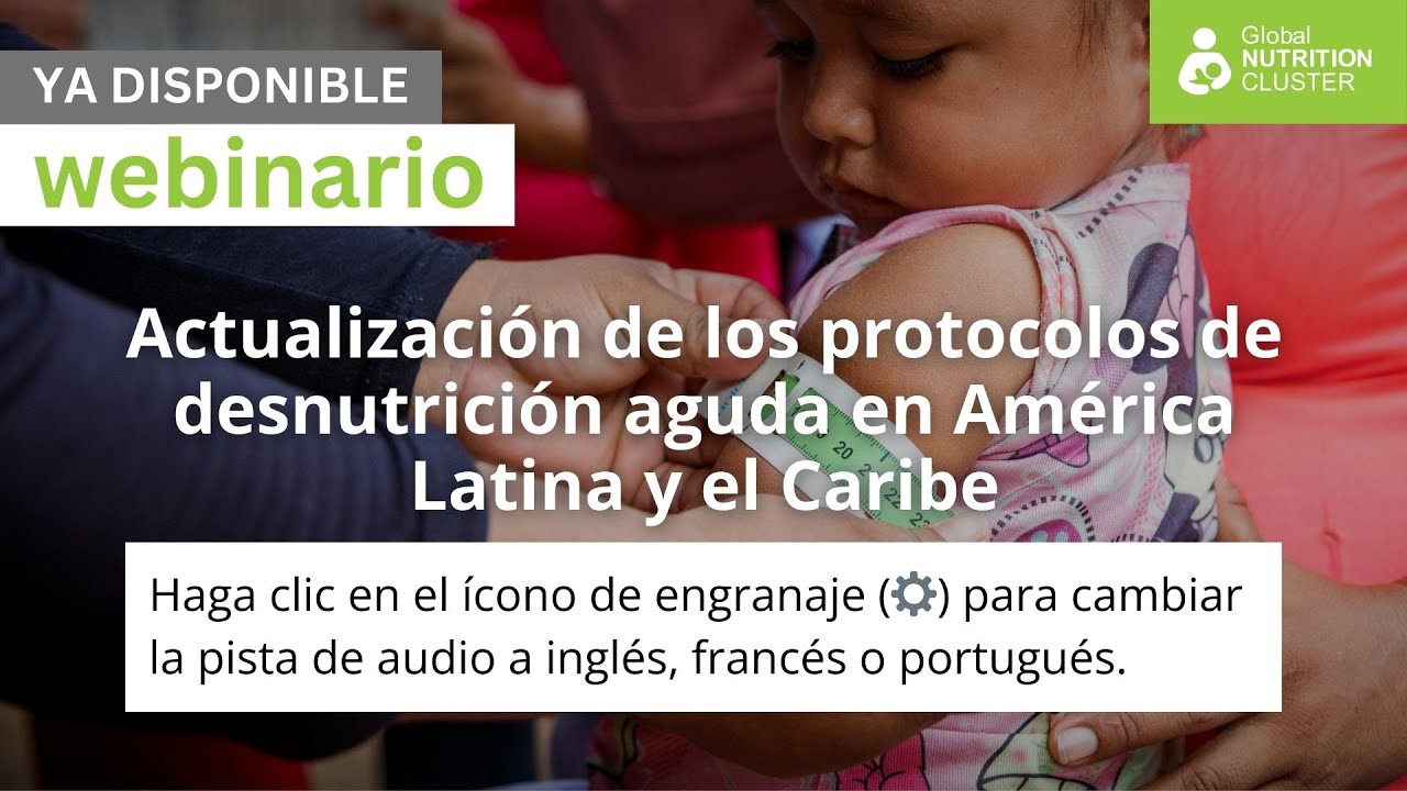 Global Guidance to National Action: Updating Child Wasting Protocols in LAC