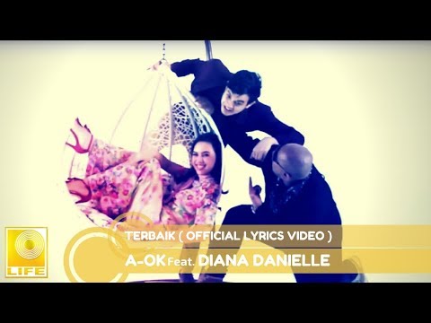 A-OK feat. Diana Danielle - Terbaik (Official Lyric Video)
