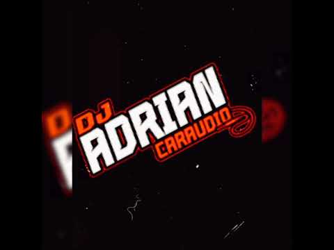 Mix Pastor Lopez DjAdrianCarAudio Ft TeamBravosCarAudio