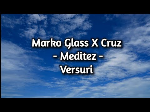 Marko Glass X Cruz - Meditez (Versuri)