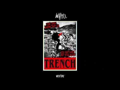 WHYEL - TRENCH (OFFICIAL AUDIO)