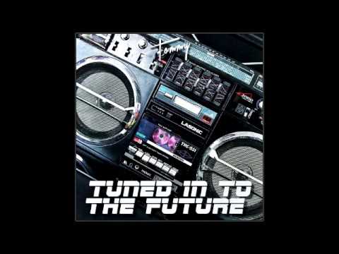 Tommy '86 - Tune In To The Future
