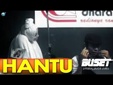 Buset -  Hantu  (Lagu Minang Populer)