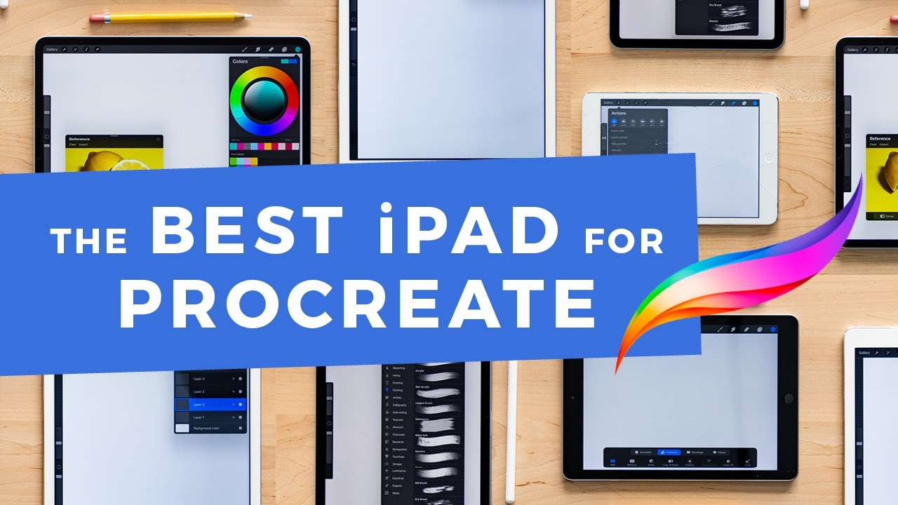 The Best iPad for Working in Procreate