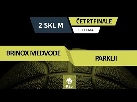 Brinox Medvode : Parklji - četrtfnale, 1. tekma - 2. SKL za moške - Sezona 2018/19