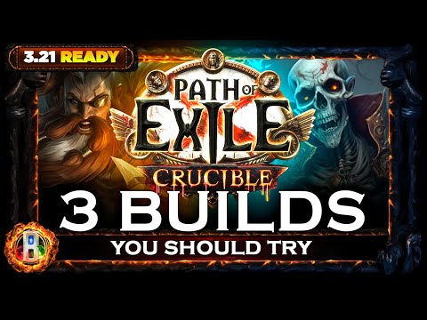 [PoE 3.21] 3 BUILDS YOU SHOULD BE PLAYING ON CRUCIBLE - VOLUME 1 - CRUCIBLE LEAGUE - POE BUILDS