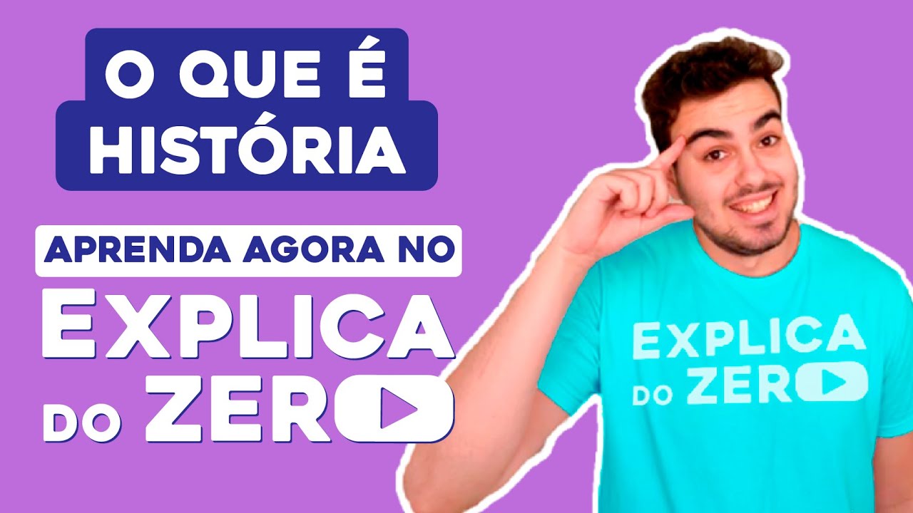 O QUE É HISTÓRIA | História | Explica do Zero | Prof. Jean Miranda
