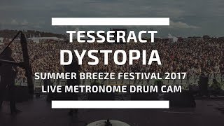TESSERACT - DYSTOPIA LIVE (Metronome drum cam)