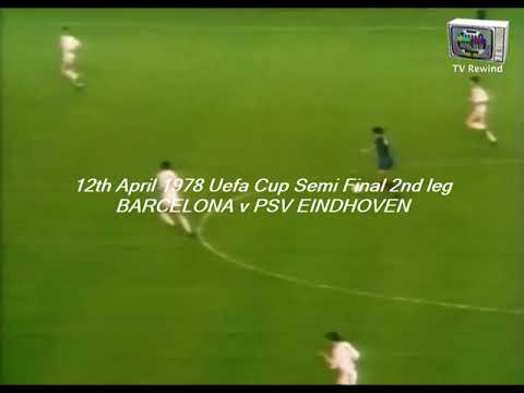 12/04/1978 Uefa Cup Semi Final 2nd leg BARCELONA v PSV EINDHOVEN