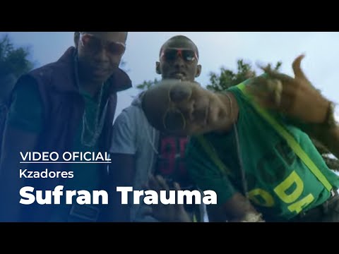 Kzadores - Sufran Trauma - (Video Oficial)