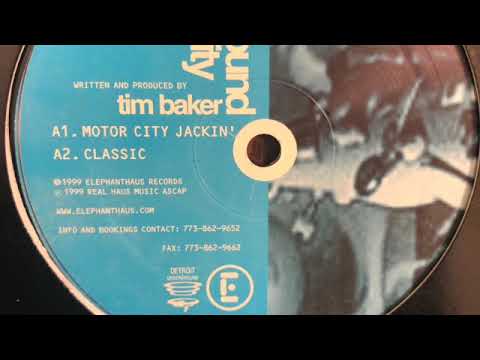 Tim Baker - Motor City Jackin'