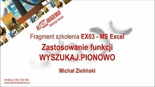 WYSZUKAJ.PIONOWO w MS Excel 2010 (tutorial) - ALTKOM Akademia