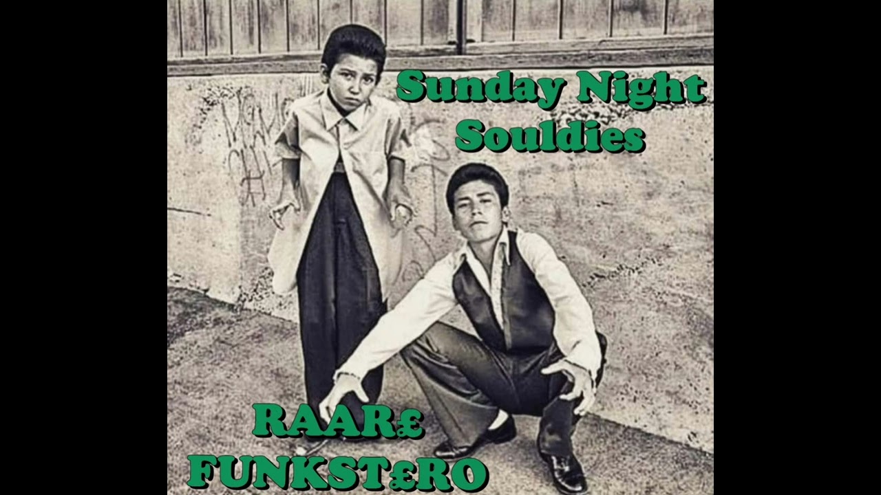 SUNDAY NIGHT SOULDI£S Vol.1