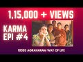KARMA EPI 4 Tambrahm Agraharam Way Of Life 1930s Customs Practices Rivalry Etc Must Watch