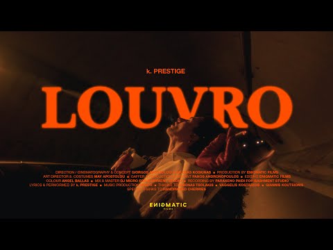 k. Prestige - Louvro (Official Video)