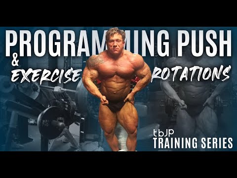 TBJP TRAINING SERIES EP.04 - HOW TO PROGRAM PUSH & EXERCISE ROTATIONS