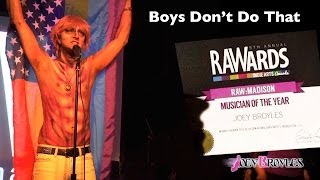 Joey Broyles - Boys Don't Do That RAW Madison Musician of the Year 2013 at High Noon Saloon