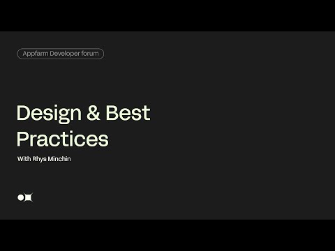 Appfarm Developer Forum - Session 5: Design & Best Practices
