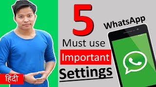 Must Use WhatsApp 5 Most Important Settings 😎 | DOWNLOAD THIS VIDEO IN MP3, M4A, WEBM, MP4, 3GP ETC