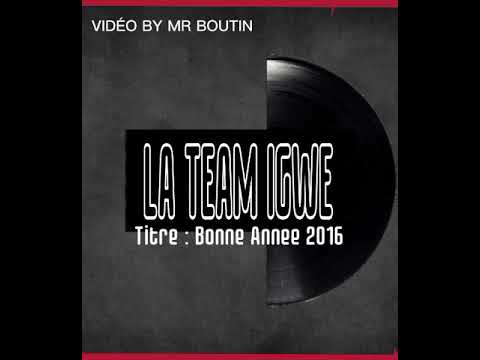 La Team Igwe - Bonne Année 2016