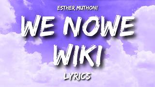 Download lagu We Nowe Wiki – Esther Muthoni | Kikuyu Gospel Song Lyrics 2026 mp3 Download lagu We Nowe Wiki – Esther Muthoni | Kikuyu Gospel Song Lyrics 2026 mp3