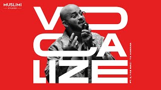 Download lagu Ya Hanana – Ilyas Mao | Vocalize Ep. 6 (Live Nasheed Performance) mp3 Download lagu Ya Hanana – Ilyas Mao | Vocalize Ep. 6 (Live Nasheed Performance) mp3