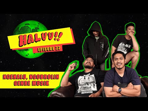 HALUU!! // EP.22 - "Ngehalu Seputar Genre Musik"