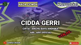 Download lagu CIDDA GERRI - KARAOKE || CIPT. ANCHU BAYU ANDHIKA NADA CEWEK LIRIK #sarifahmusik mp3 Download lagu CIDDA GERRI - KARAOKE || CIPT. ANCHU BAYU ANDHIKA NADA CEWEK LIRIK #sarifahmusik mp3
