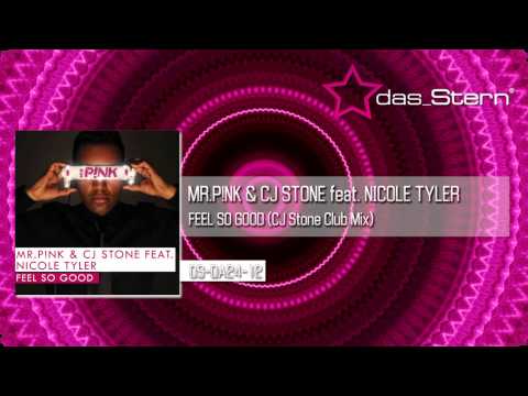MR.P!NK pres. Stone feat. Nicole Tyler "feel so good" (CJ Stone Club Mix) DS-DA24-12