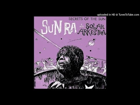 Secrets of the Sun (1962) Sun Ra FULL ALBUM