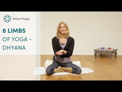 #7 Dhyana -The Eight Limbs of Yoga