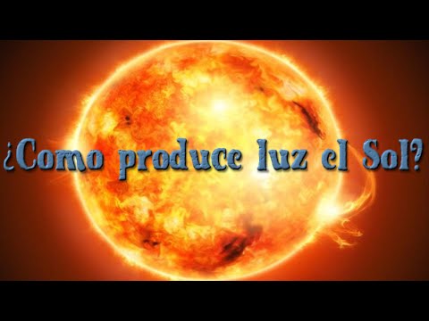 ¿Cómo produce luz el Sol?