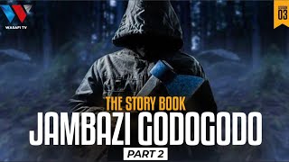 The Sory Book : GodoGodo Jambazi Aliyesulubu Wanai