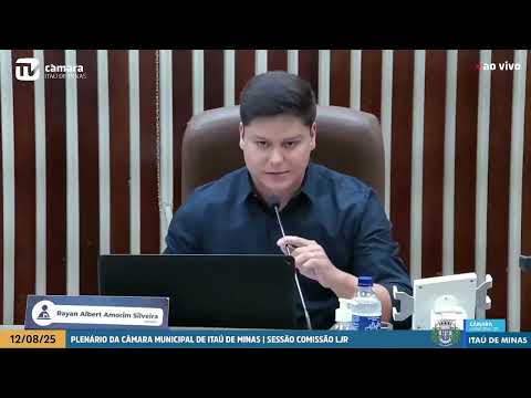 SESSÃO DE COMISSÃO LJR DO DIA 12/08/2025