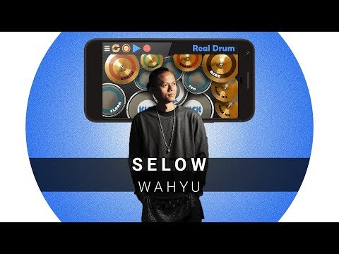 REAL DRUM: Wahyu - Selow (Cover)