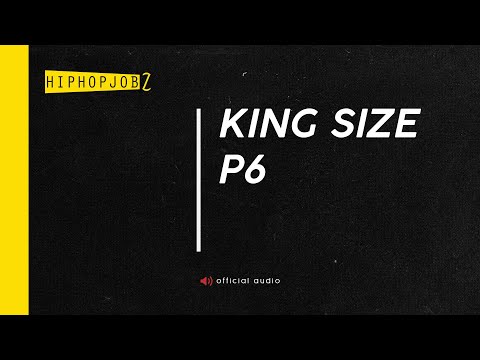 Video thumbnail for King Size P6