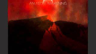 A Pathway To Existence - An Aeon Awakening