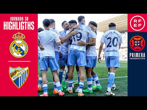 Resumen #PrimeraFederación | Real Madrid-Castilla 1-2 Málaga CF | Jornada 38, Grupo 2